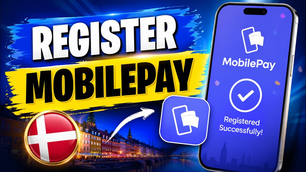How to Register MobilePay in Denmark | Easy Guide to Mobile Payments