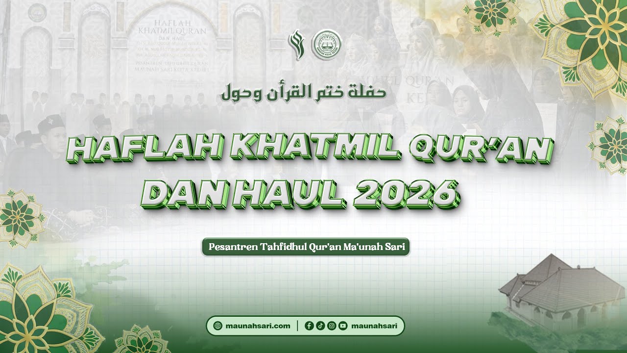 #1 🛑LIVE !!! Haflah Khatmil Qur'an Dan Haul | Pesantren Tahfidhul Qur'an Ma'unah Sari Kota Kediri