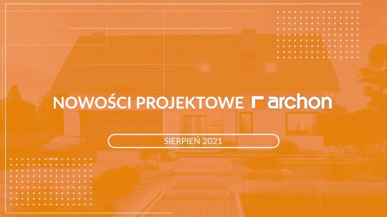 NOWOŚCI w ofercie ARCHON+ - sierpień 2021r.