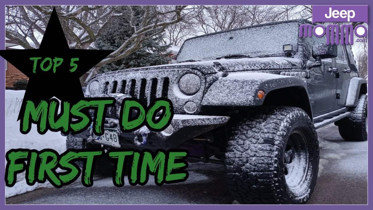 5 Tips for New Jeep Owners - First Time Jeep Wrangler