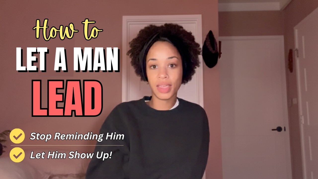 How to Let a Man LEAD (Without Chasing or Feeling Guilt)