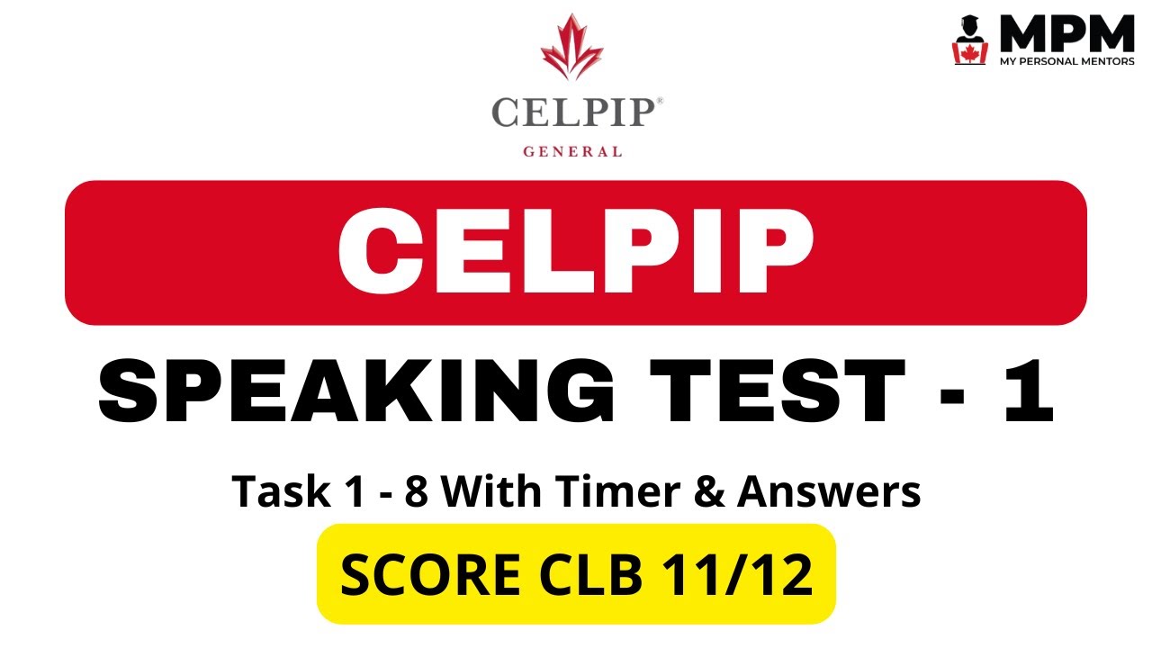 Пробный тест CELPIP Speaking с ответами | Оценка CLB 11/12