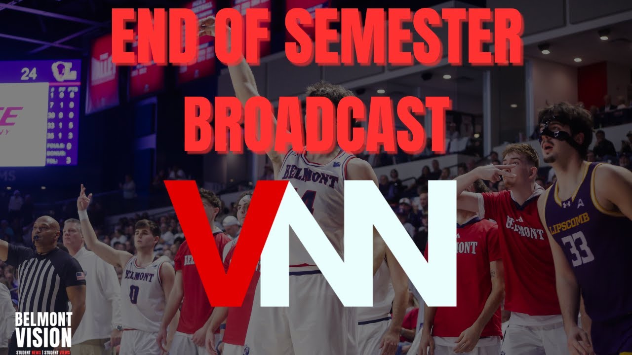 END OF SEMESTER BROADCAST 2025