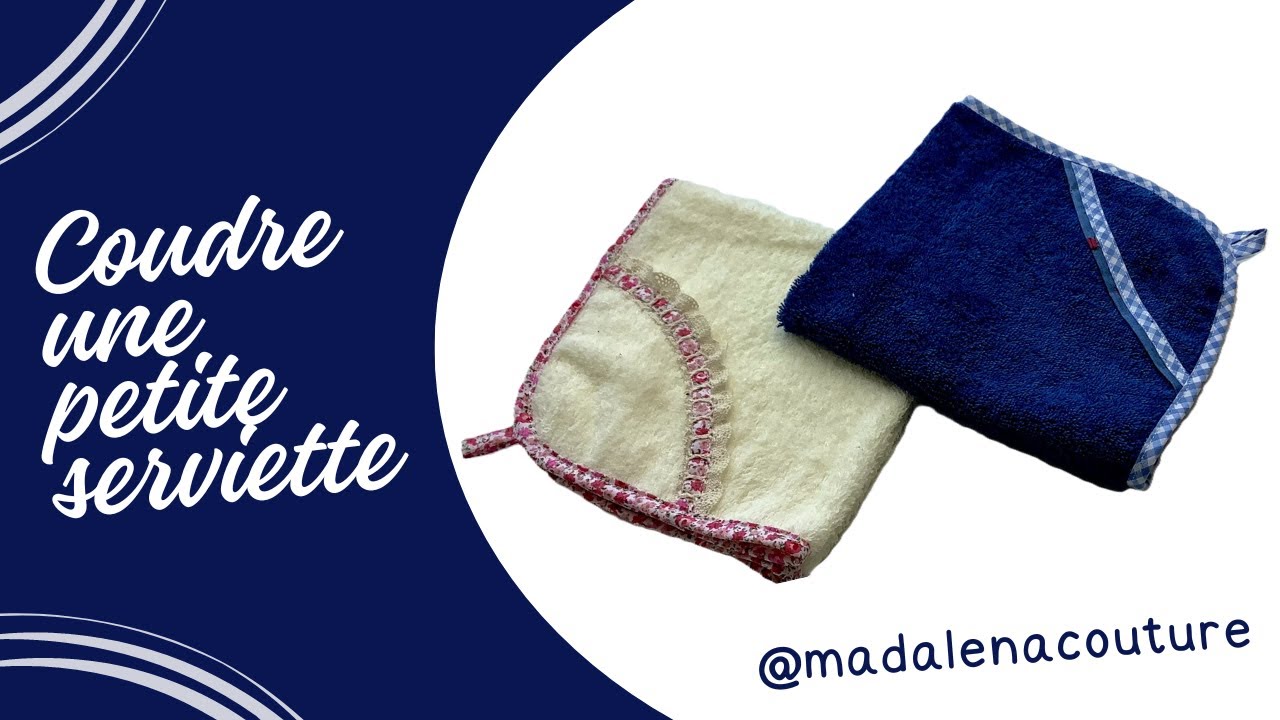 Coudre une petite serviette  - Tuto couture Madalena