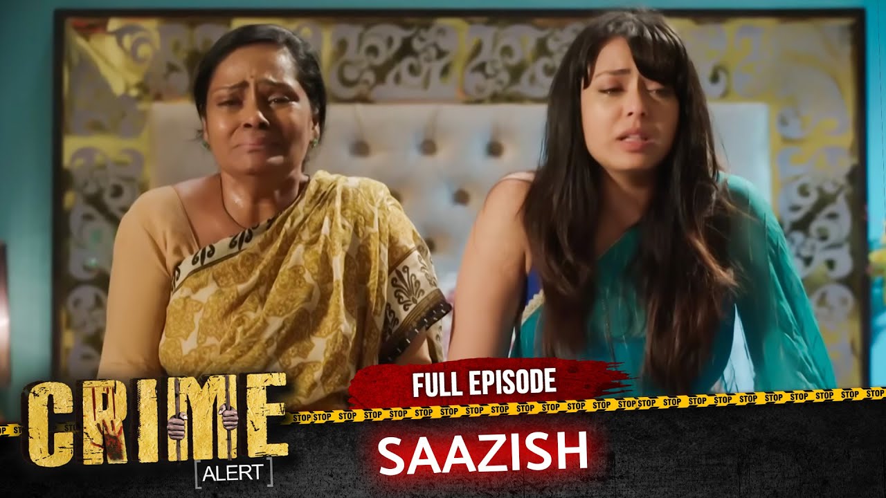 Crime Alert | New Episode | SAAZISH | Hindi Crime Show #crimealert
