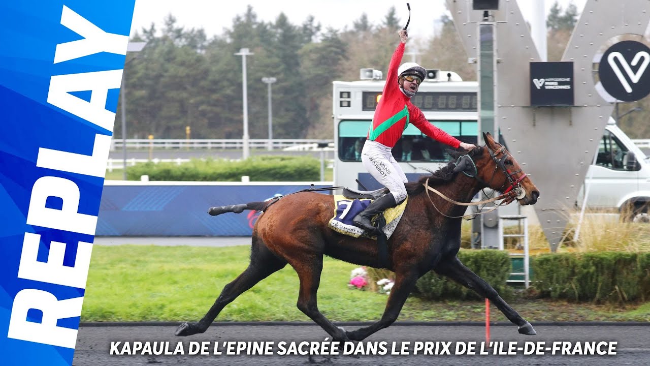 KAPAULA DE L'EPINE SACRÉE DANS LE PRIX DE L'ILE-DE-FRANCE (Gr. 1) | Le replay