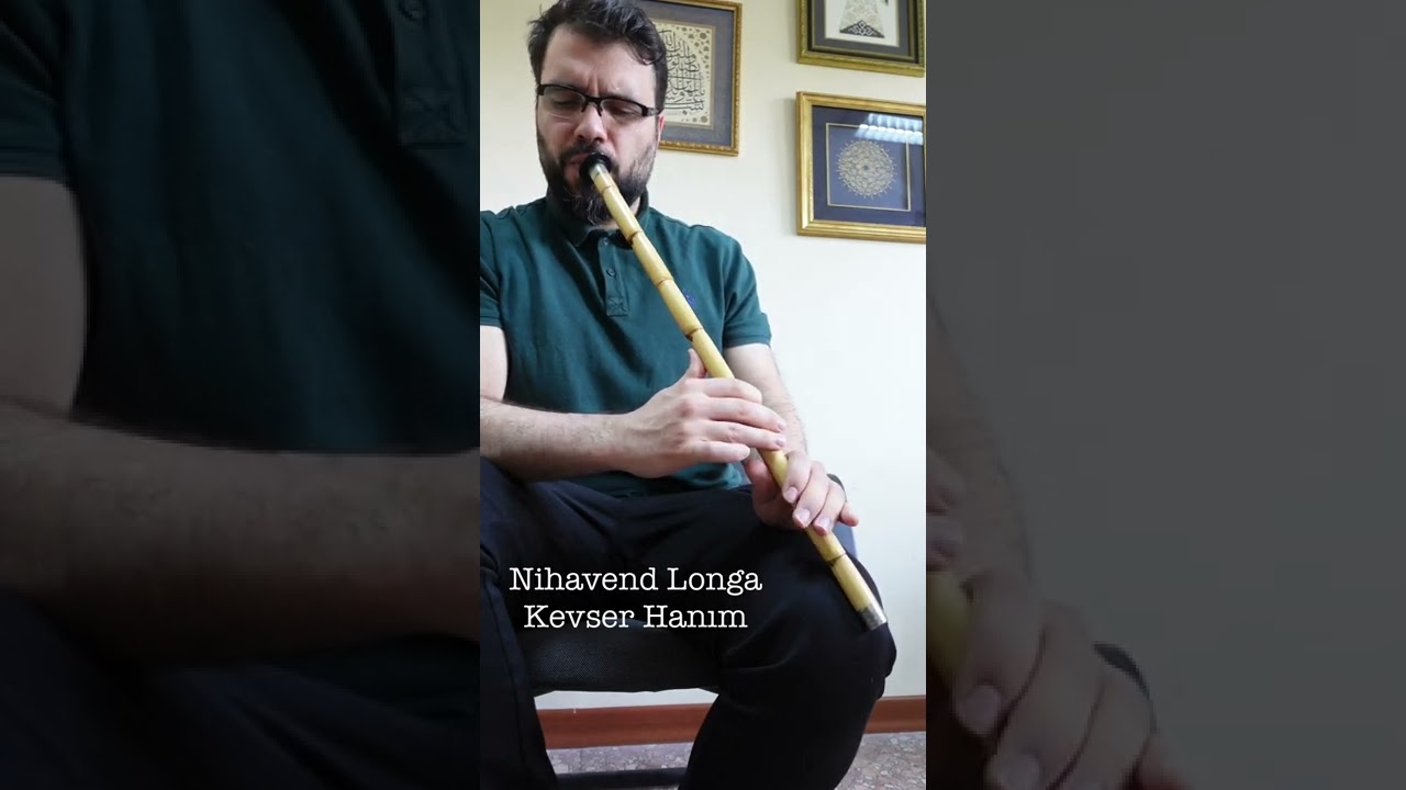 Nihavend Longa - Kevser Hanım