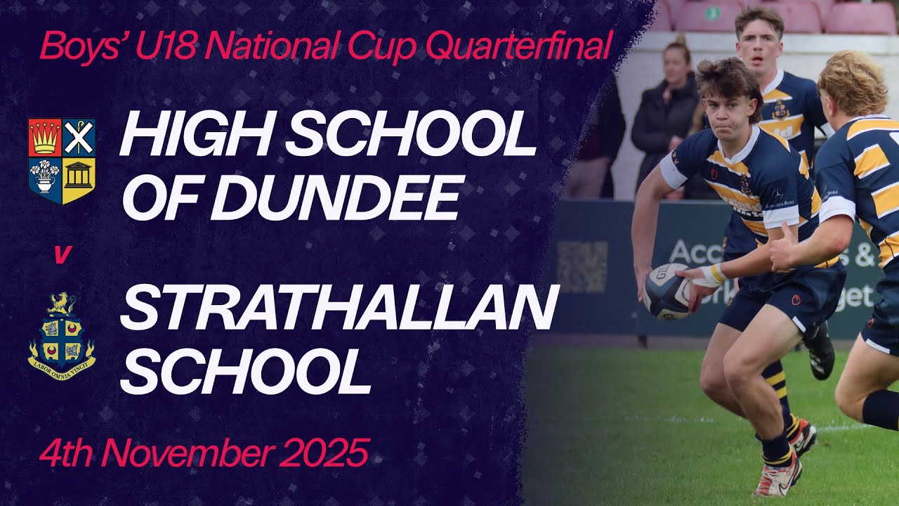 High School of Dundee vs. Strathallan School | U18 Cup Quarterfinal | Scottish Schools Rugby