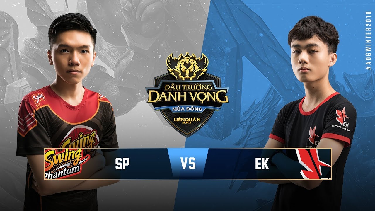 SWING PHANTOM vs ESPORTS KINGDOM [Vòng 14][23.10.2018] - Đấu Trường Danh Vọng Mùa Đông 2018