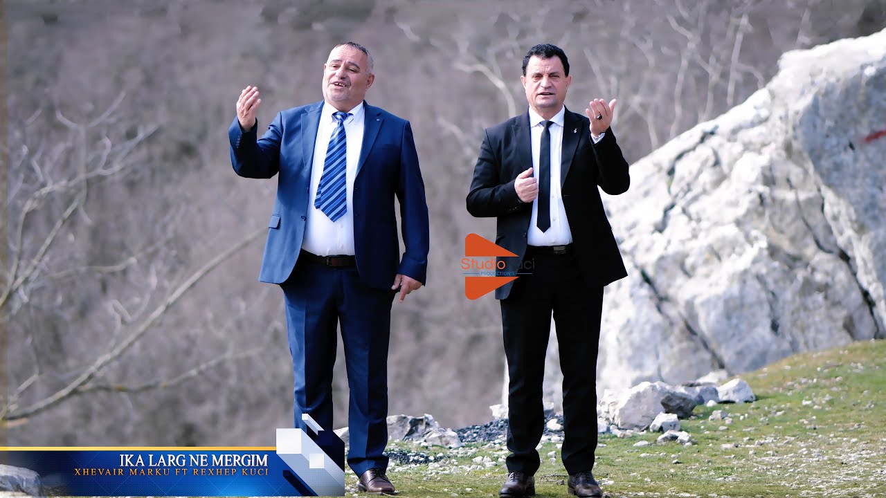 Xhevahir Marku & Rexhep Kuci - Ika larg ne mergim  (Video official 2025)