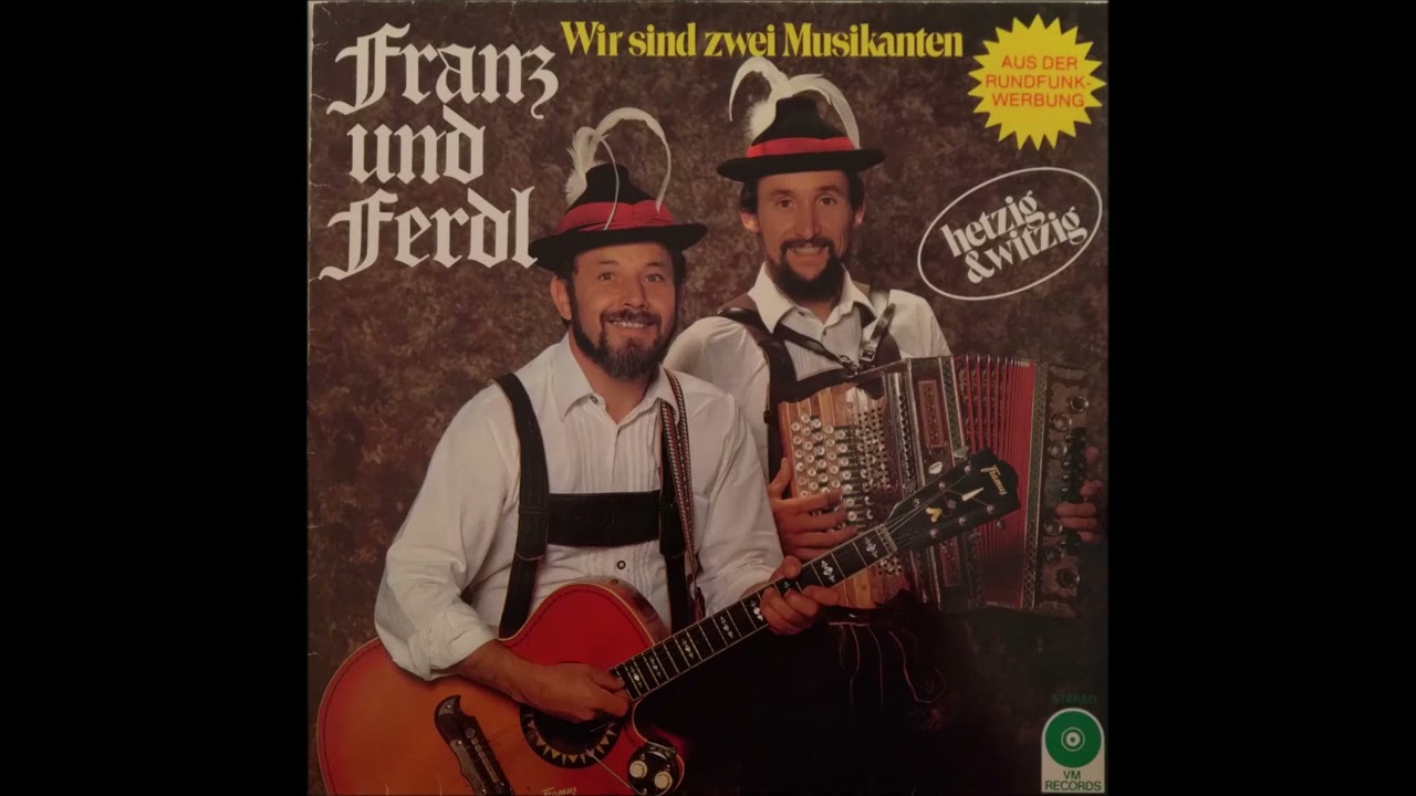 I hab an Bauernkasten - Franz und Ferdl
