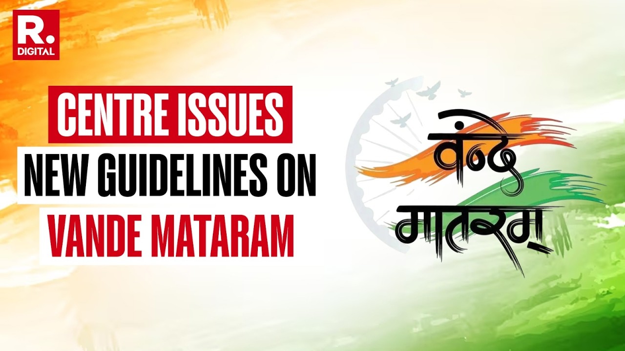 BREAKING: Centre Issues New Guidelines For 'Vande Mataram', Says 'Mandatory To Stand When It Plays'