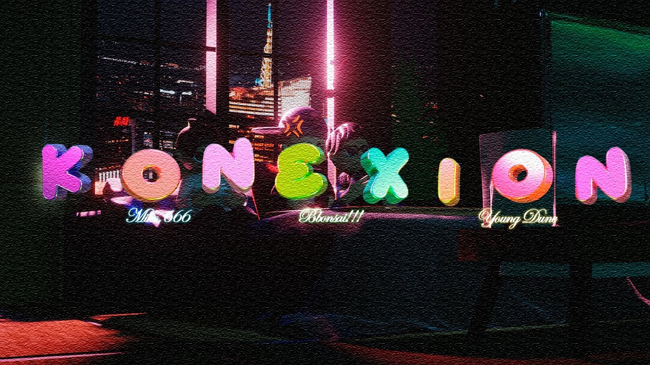 Konexion w/ Bbonsai!!! & Young Dune