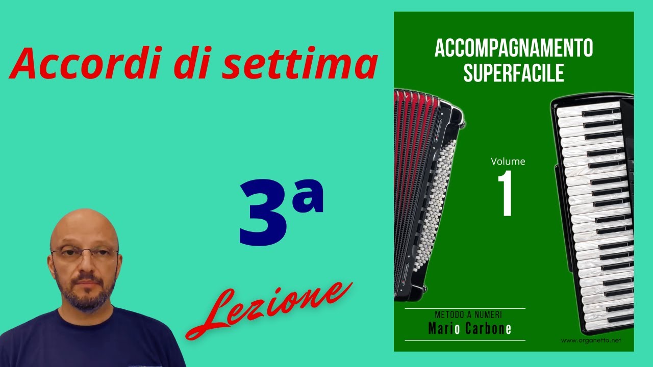 Fisarmonica - 3a Lezione  - ACCOMPAGNAMENTO SUPERFACILE -  Accordi di Settima - 7 -