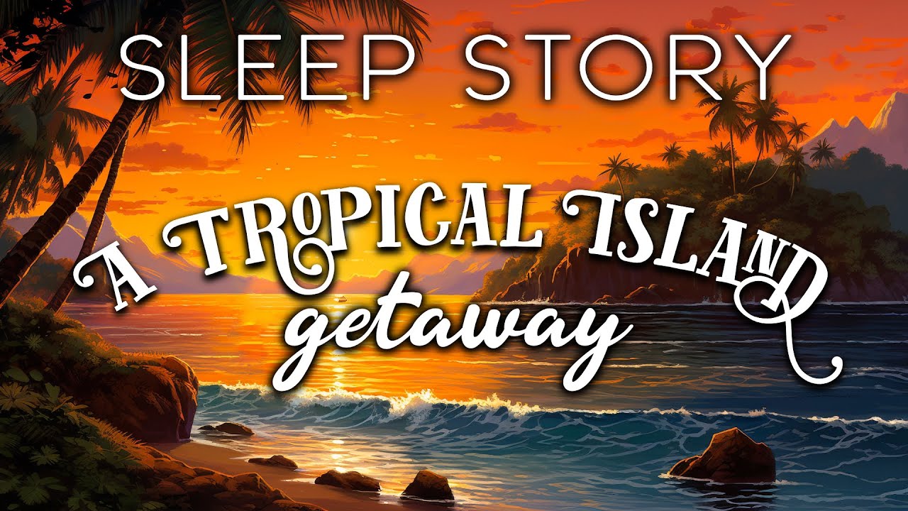 Escape to a Tropical Paradise on a Magical Boat Trip &ndash; A Cozy Sleep Story