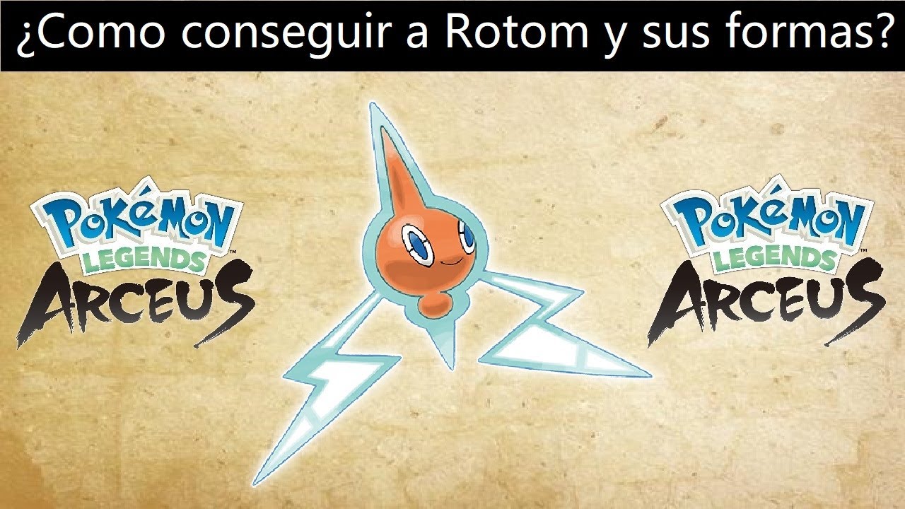 Como conseguir a Rotom y sus formas en Pokemon Leyendas Arceus!