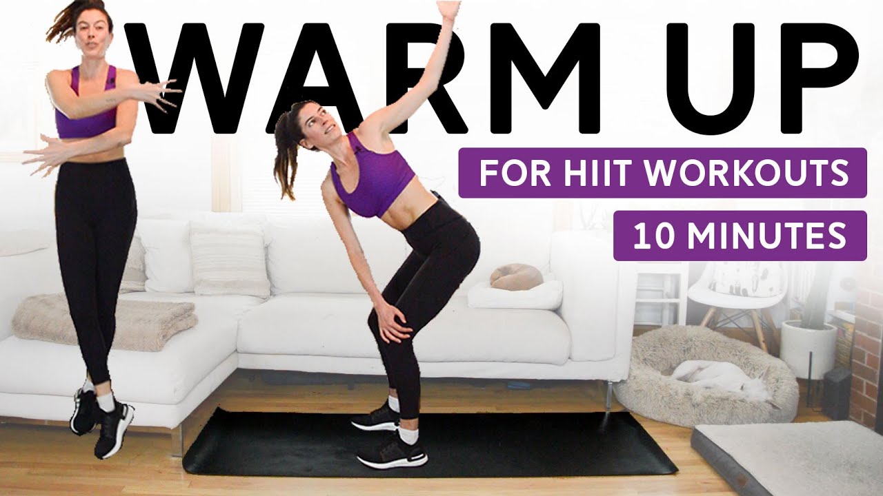 Warm Up for HIIT Workouts (10 Mins)