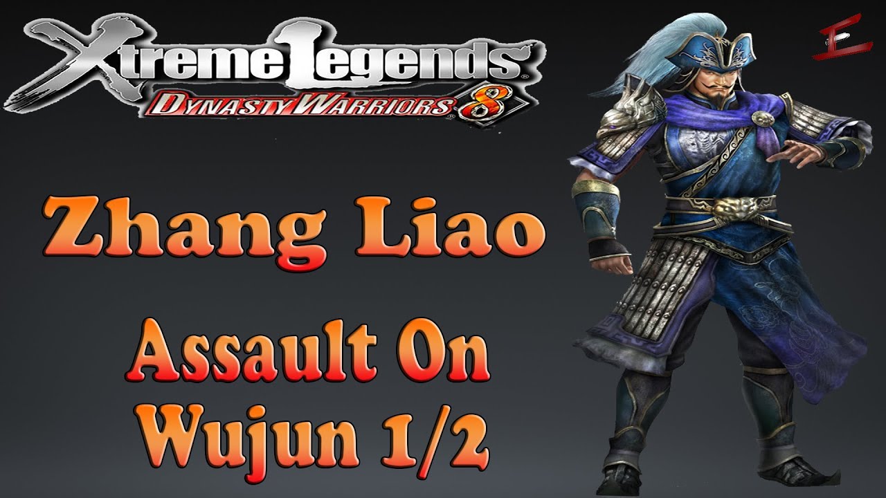 DW8XL: #18 Assault On Wujun [Hypothetical] [1/2] | ULTIMATE |Dynasty Warriors 8: Xtreme Legends