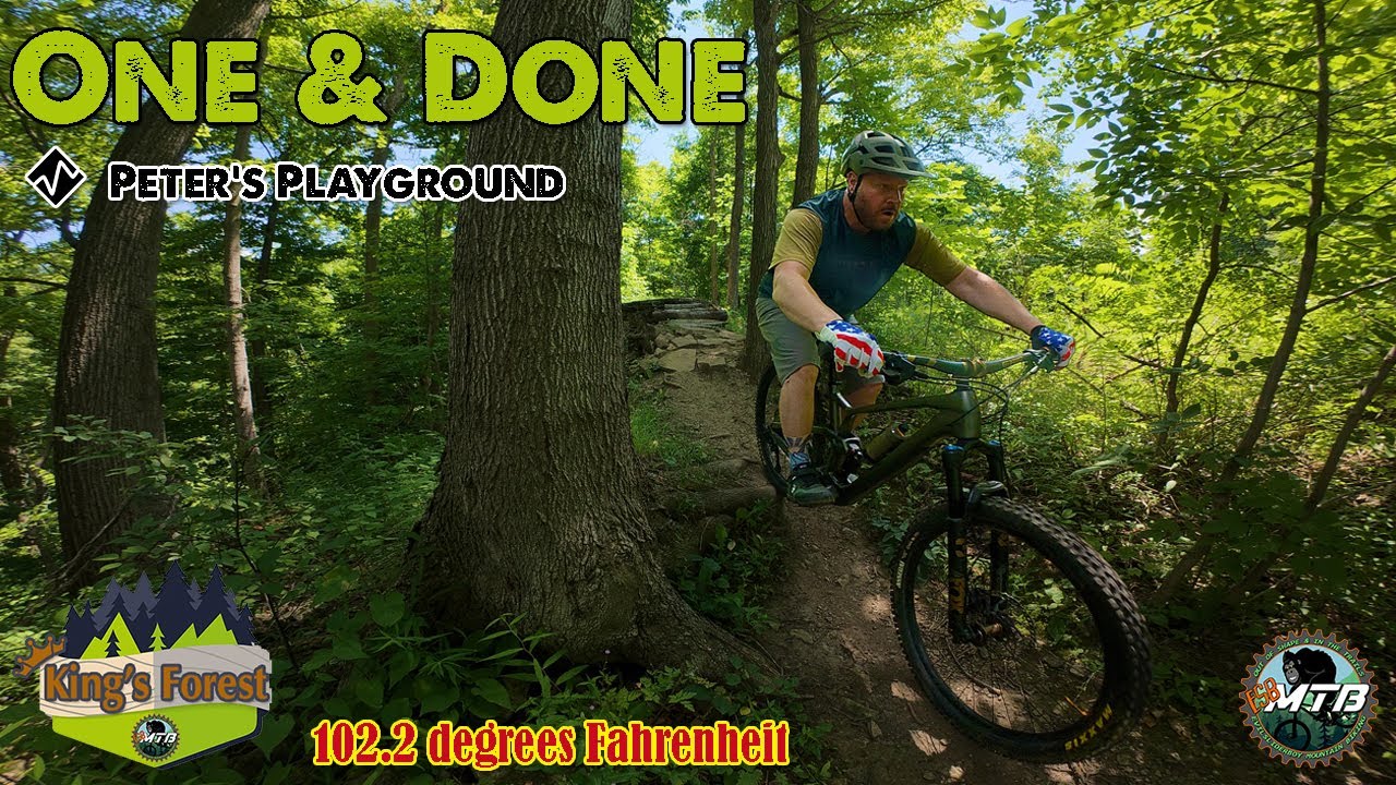 One & Done... Peter's Playground in Kings Forest