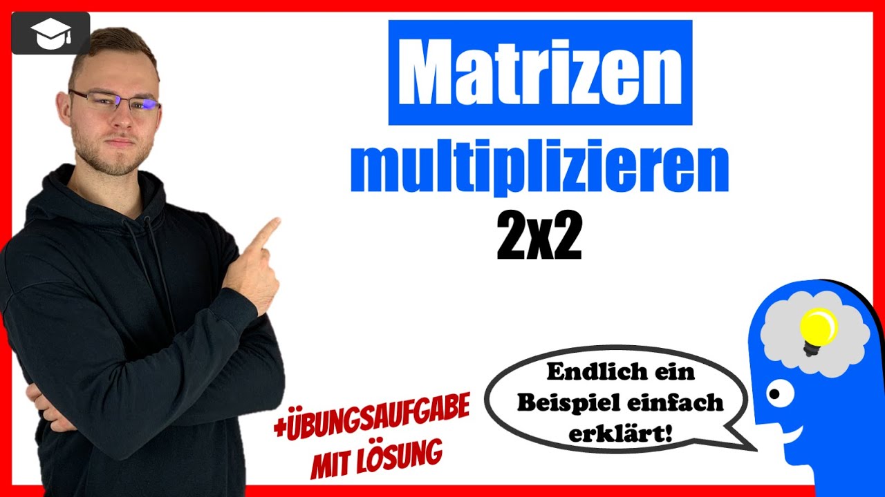 Matrizen multiplizieren 2x2 Beispiel einfach erklärt