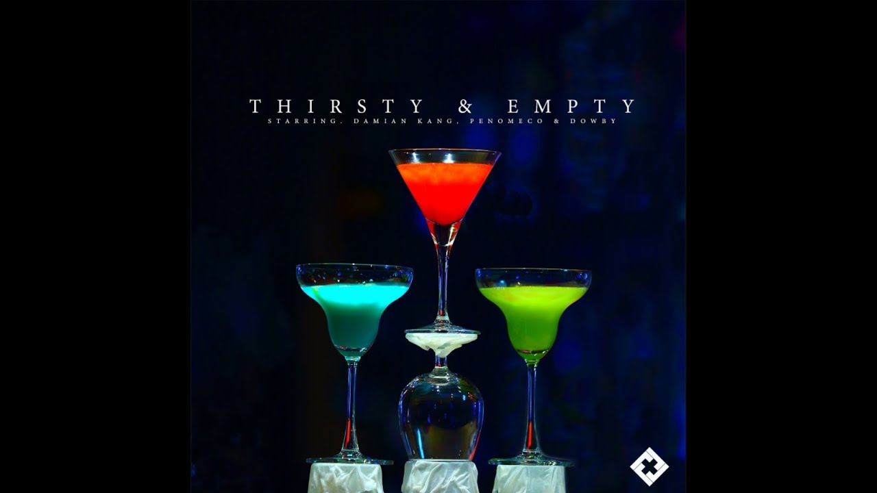 [RAP, HIPHOP] Damian Kang - Thirsty & Empty (Feat. Penomeco) | 가사 (Lyrics)
