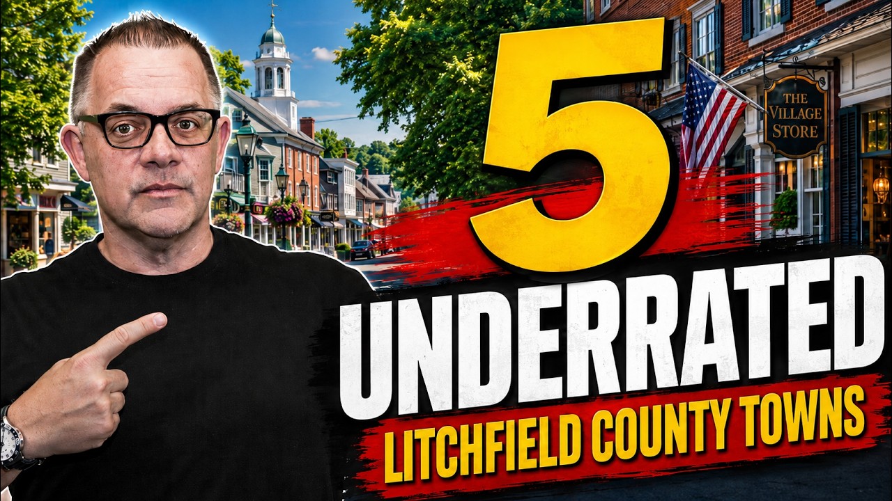 5 Most Underrated Towns in Litchfield County CT (Affordable Homes & Low Taxes)