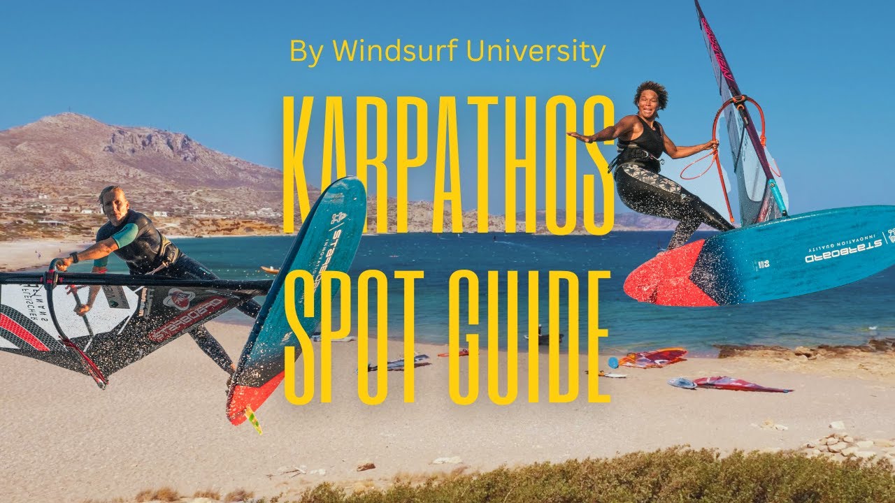 KARPATHOS WINDSURF SPOT GUIDE by Windsurf University