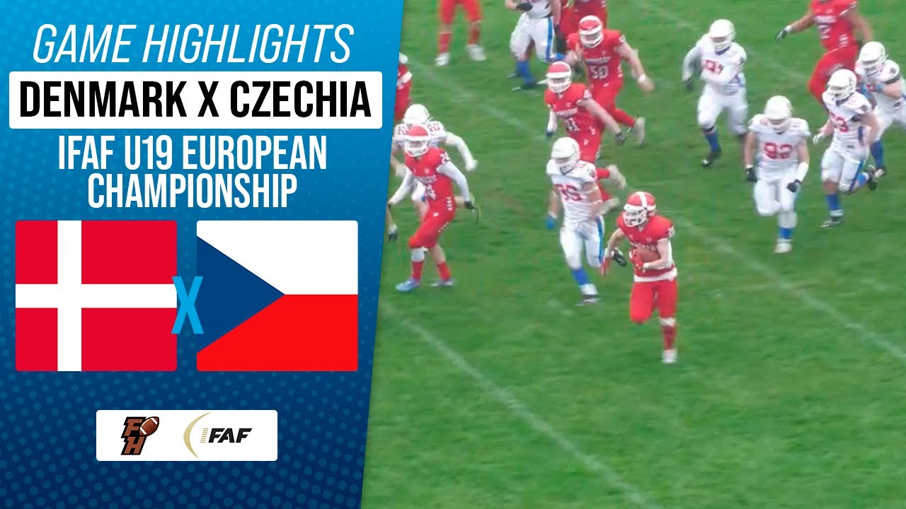 DENMARK X CZECHIA | IFAF EUROPEAN U19 AMERICAN FOOTBALL CHAMPIONSHIP | Game Highlights