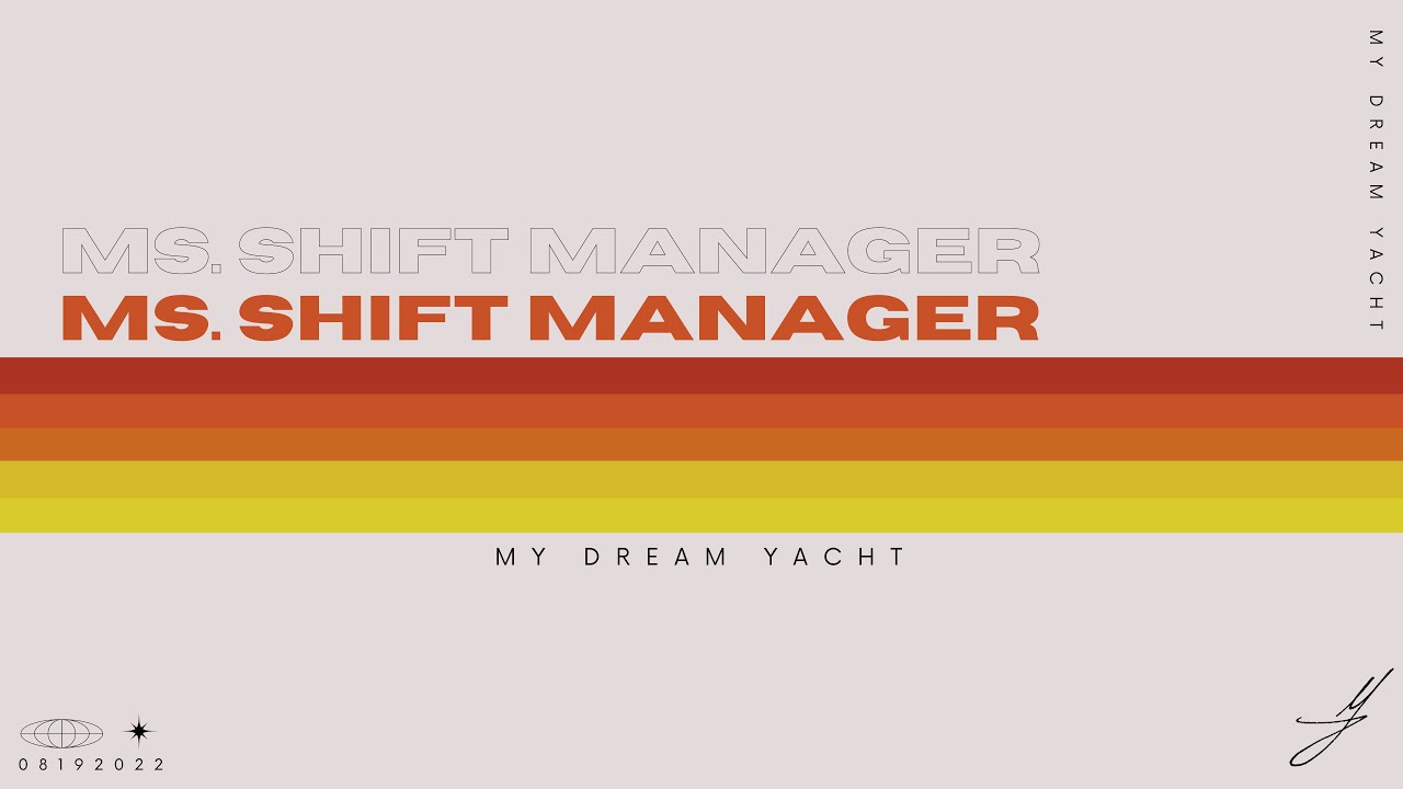 My Dream Yacht - Ms. Shift Manager (Official Video)
