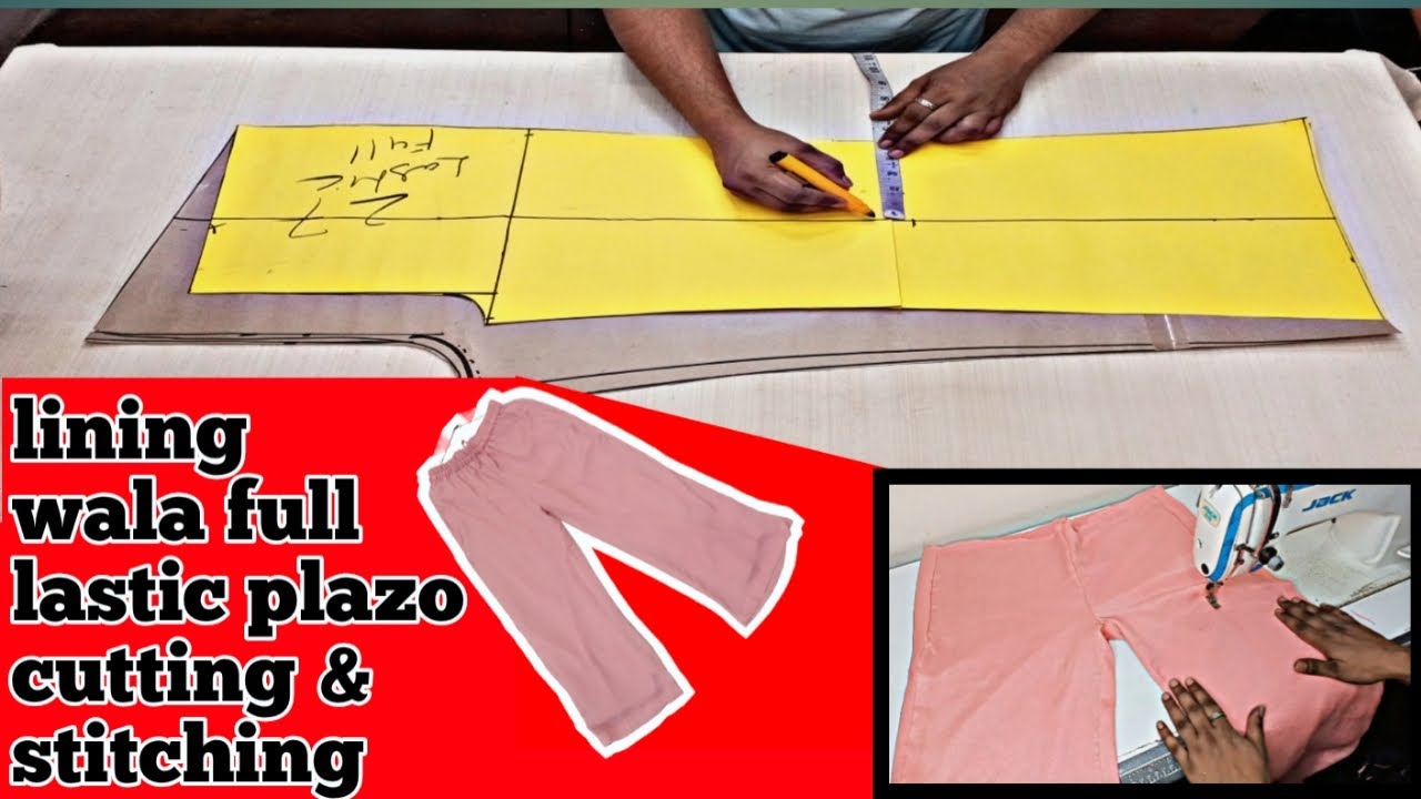 Lining full lastic plazo cutting and stitching | pant plazo की cutting कैसे करें? Part -1