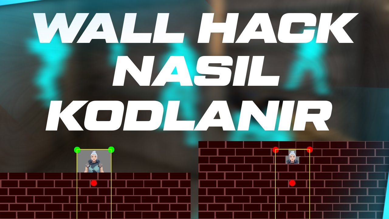 HERHANGİ BİR OYUN İÇİN WALL HACK , ESP NASIL KODLANIR ?