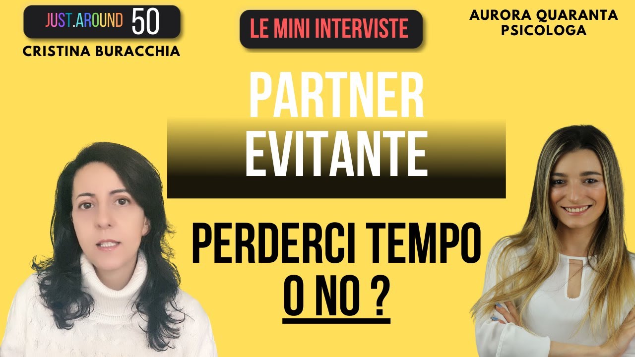 Partner EVITANTE perderci tempo o no ?