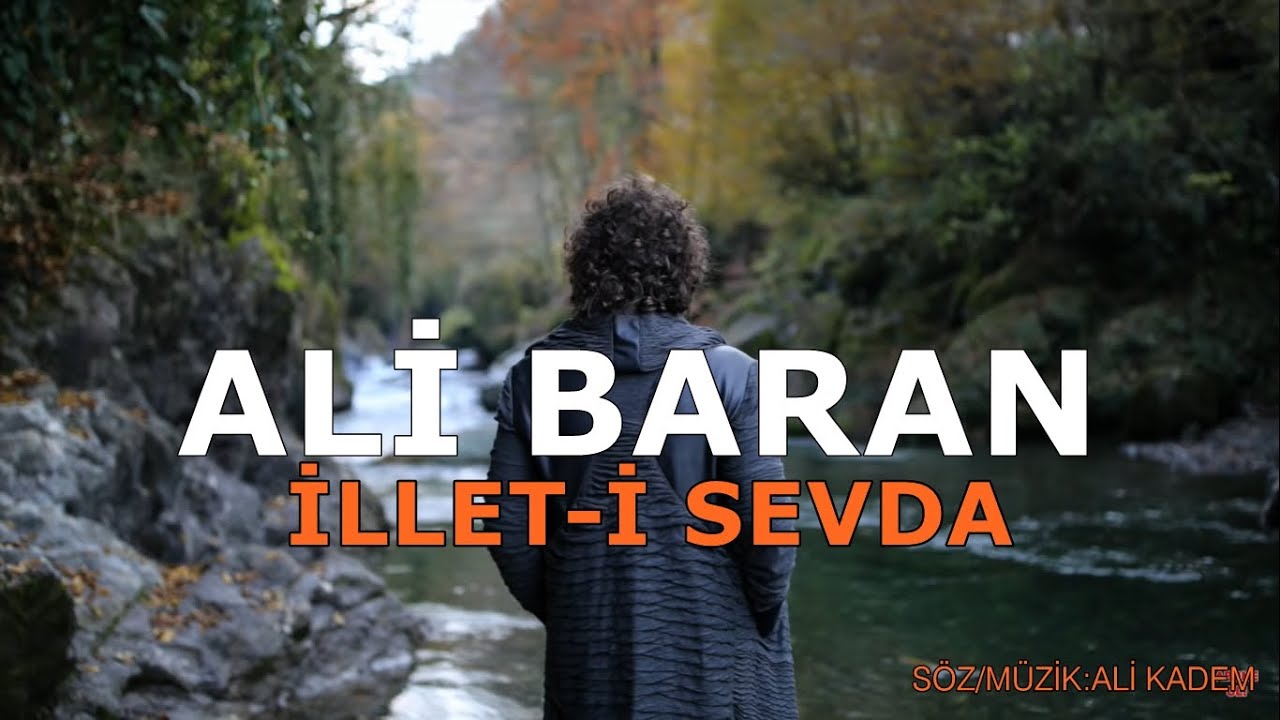 Ali Baran  - İLLET-İ  SEVDA (OfficialVideo)  2020