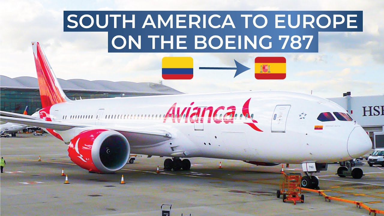 TRIPREPORT | Avianca (ECONOMY) | Boeing 787-8 | Bogot&aacute; - Madrid