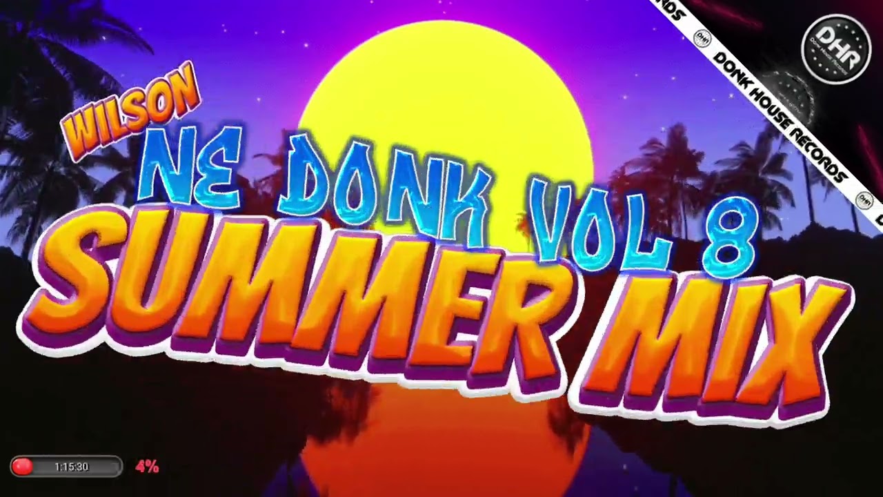 Wilson - NE Donk Vol 8 Summer Mix - 🔥DHR Bounce DJ Mix 2025🔥
