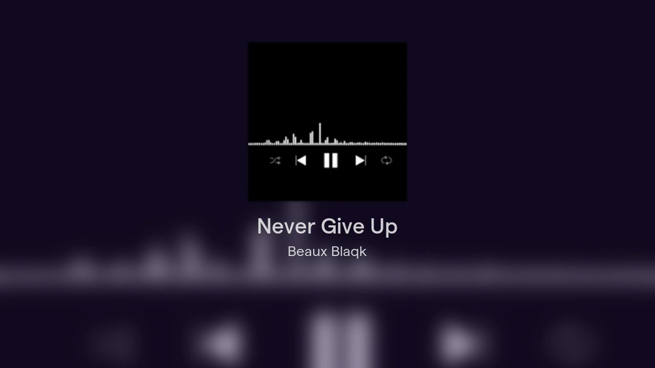 Never Give Up