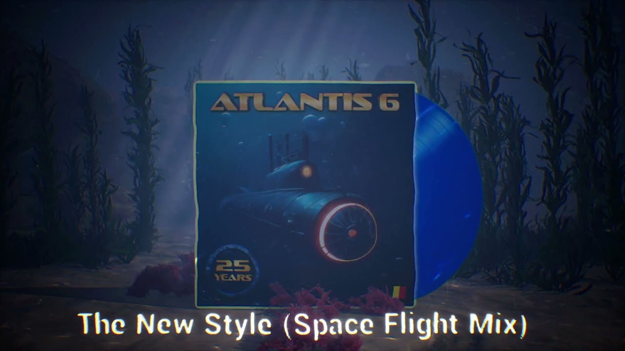 Atlantis 6 - The New Style (Space Flight Mix)