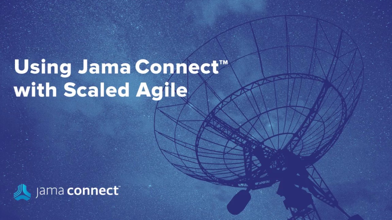 Jama Connect&trade; for SAFe