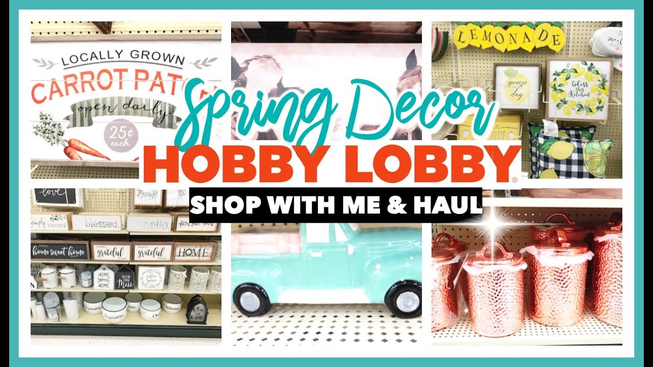 SPRING HOBBY LOBBY SHOP WITH ME & HAUL 2020 | NEW SPRING FARMHOUSE DECOR!