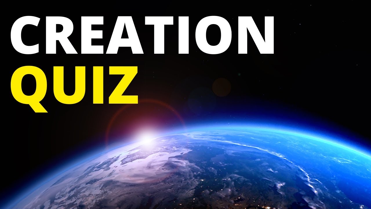 Creation Story | BIble Quiz & Reading Genesis 1 & 2