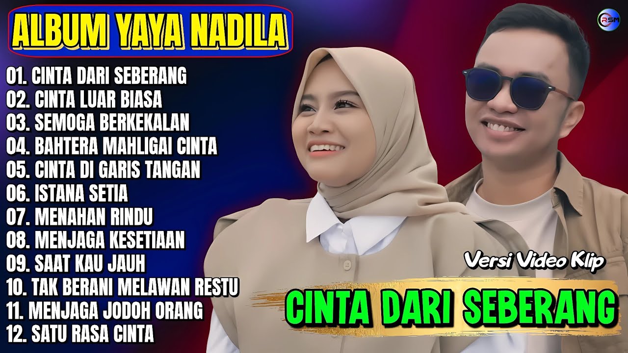 Album Yaya Nadila || CINTA DARI SEBERANG - CINTA LUAR BIASA - Pop Melayu Terpopuler 2026 Tanpa Iklan