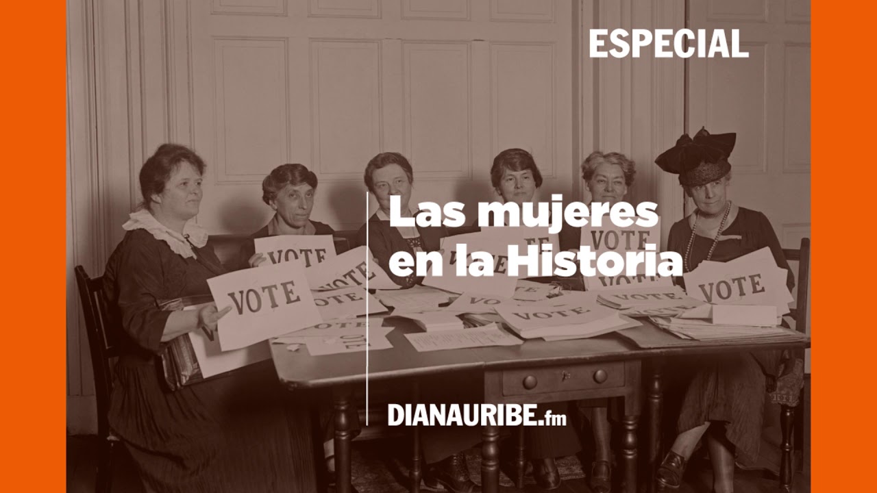 Especial, las mujeres en la Historia