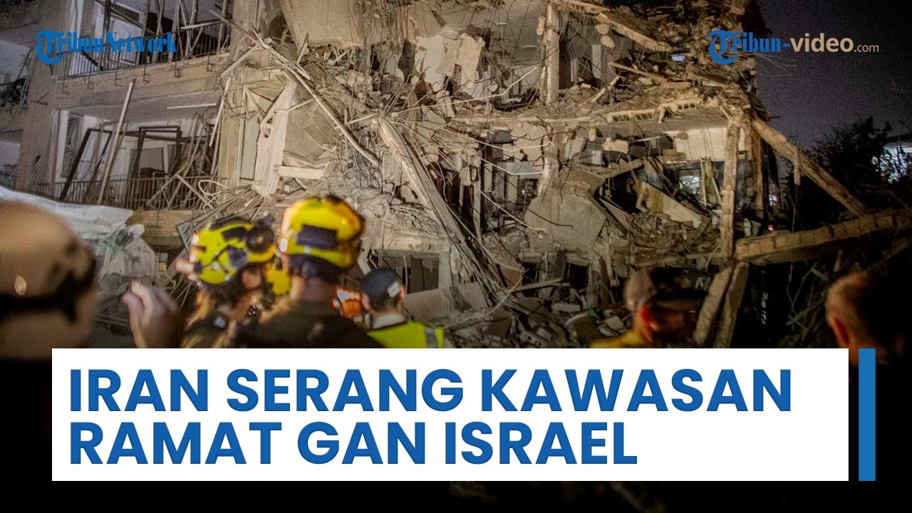 Rudal Iran Hantam Ramat Gan Israel Tengah, 2 Orang Tewas dan Sejumlah Lokasi Rusak Parah