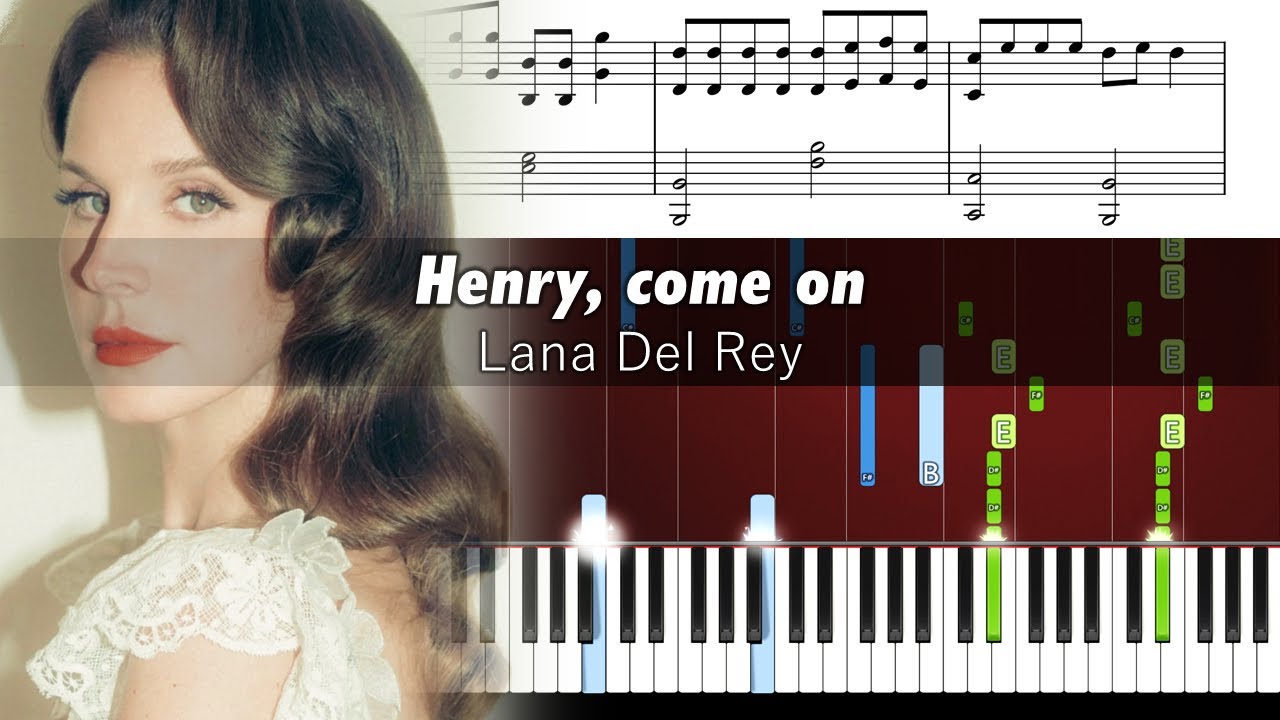 Lana Del Rey - Henry, come on - Piano Tutorial with Sheet Music