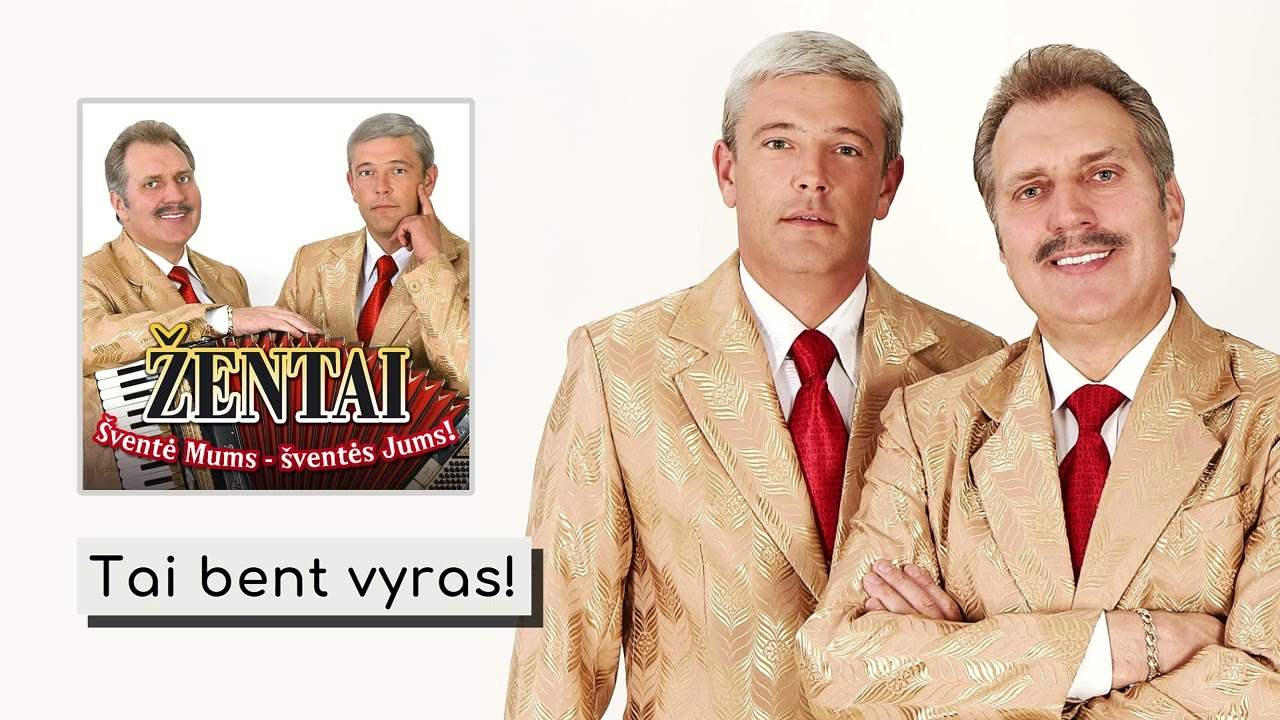 ▶️ Žentai - Tai bent vyras! (Official Audio)