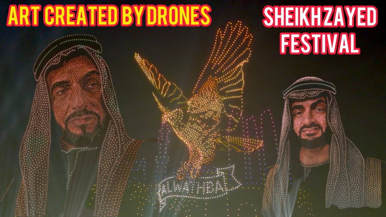 Sheikh zayed Festival Full Drone show Al wathba Abudhabi 2025-26heritage festival in Dubai