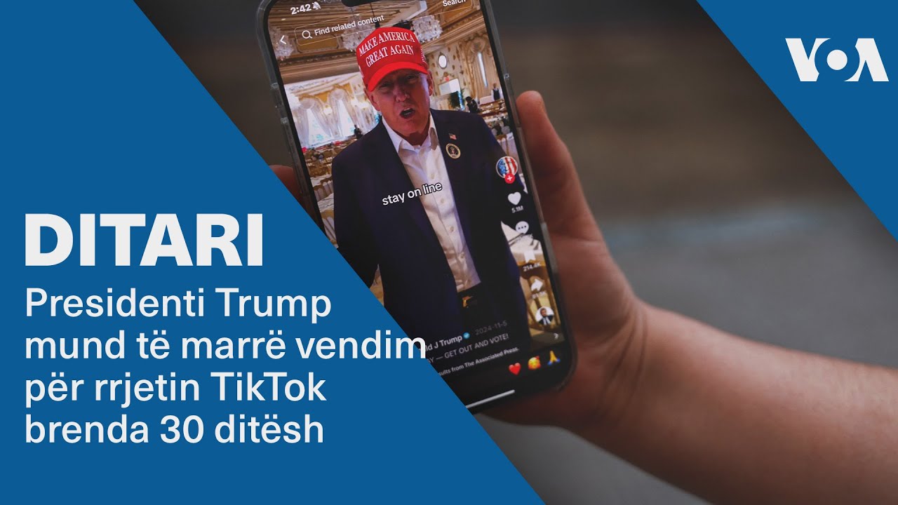 Ditari- Presidenti Trump mund të marrë vendim për rrjetin TikTok brenda 30 ditësh