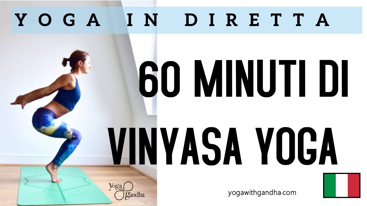 Lezione intera di VINYASA YOGA Livello Intermedio - 60 minuti