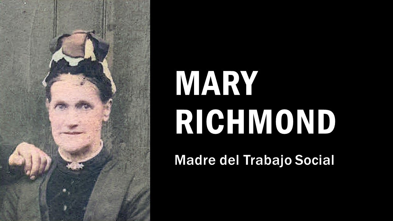 Mary Richmond: madre del Trabajo Social