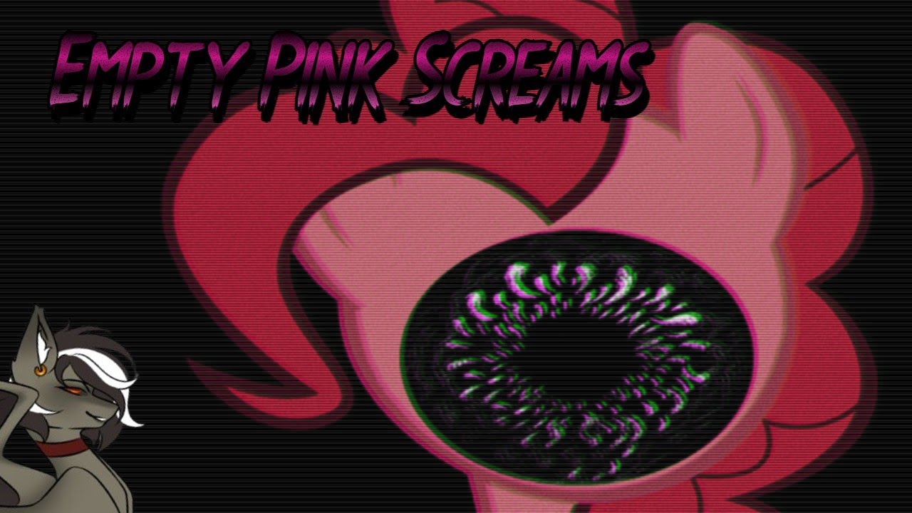 I KNEW IT WASN'T OVER! | Empty Pink Screams (MLP Creepypasta)